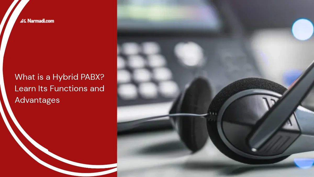 What is a Hybrid PABX Learn Its Functions and Advantages