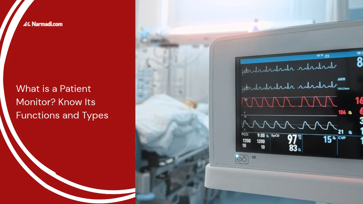 What is a Patient Monitor Know Its Functions and Types