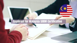 Who Should be an Applicant for Malaysia SIRIM Certification Importer and Manufacturer Must Know