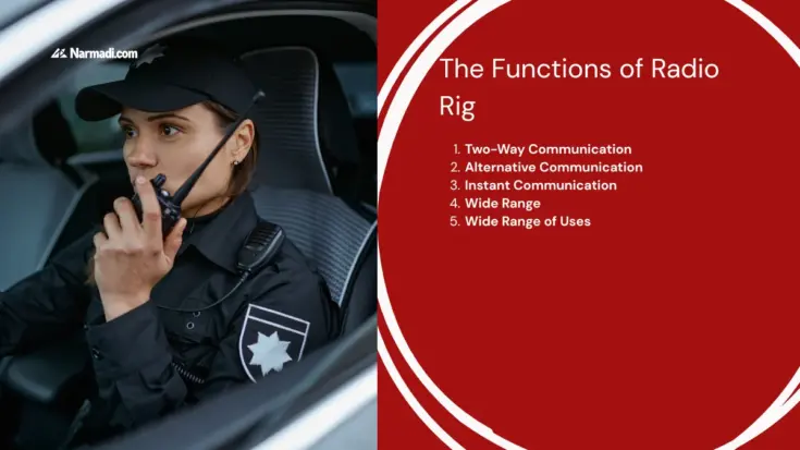 The Functions of the Radio Rig