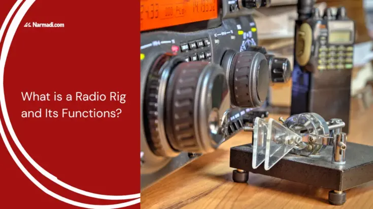Update - What is a Radio Rig and Its Functions