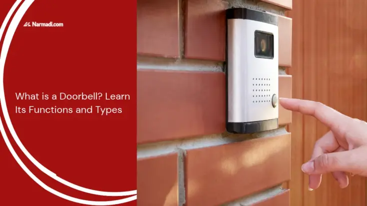 What is a Doorbell Learn Its Functions and Types