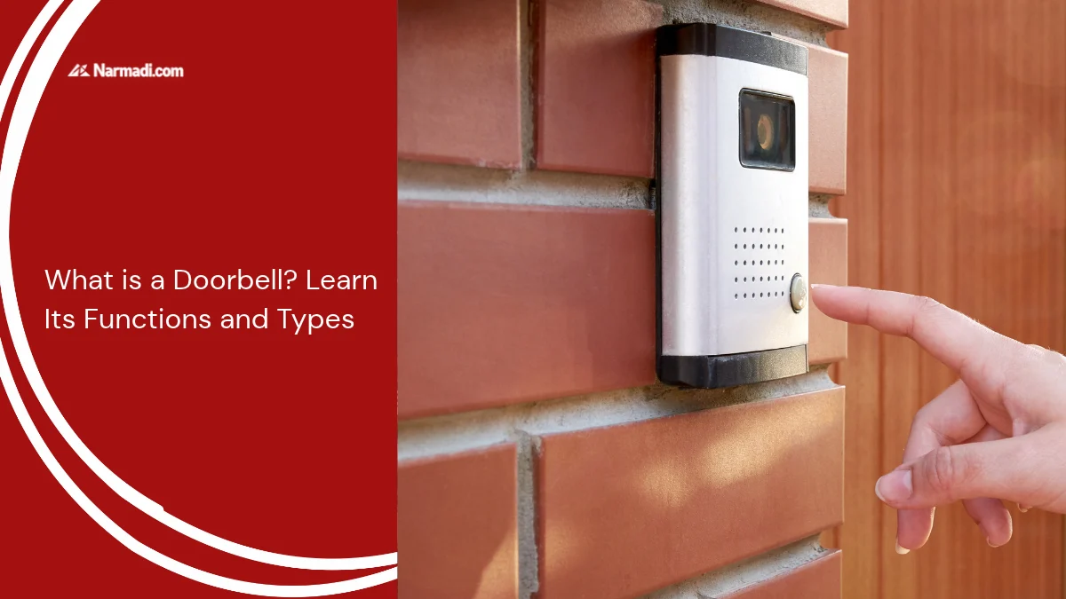 What is a Doorbell Learn Its Functions and Types