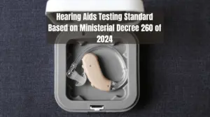 Hearing Aids Testing Standard Based on Ministerial Decree 260 of 2024