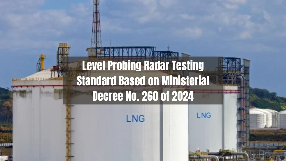 Level Probing Radar Testing Standard Based on Ministerial Decree No. 260 of 2024