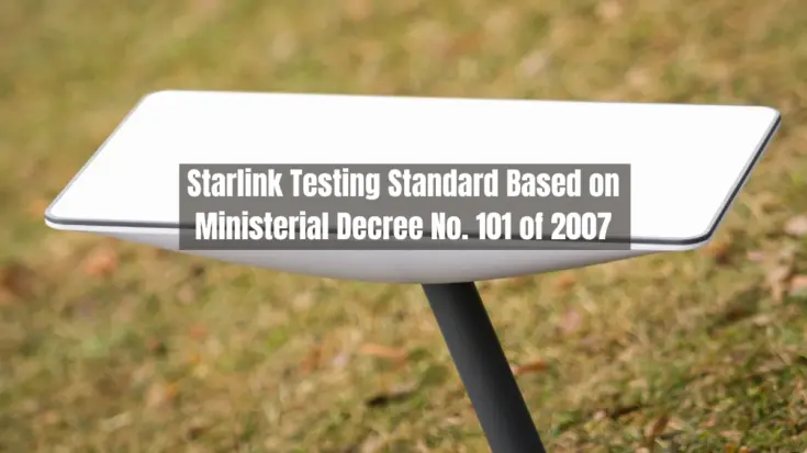 Starlink Testing Standard Based on Ministerial Decree No. 101 of 2007