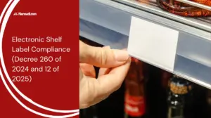 Electronic Shelf Label Compliance (Decree 260 of 2024 and 12 of 2025)
