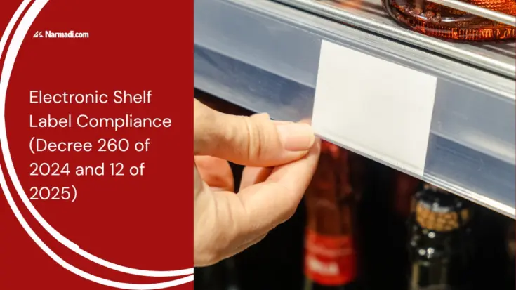 Electronic Shelf Label Compliance (Decree 260 of 2024 and 12 of 2025)