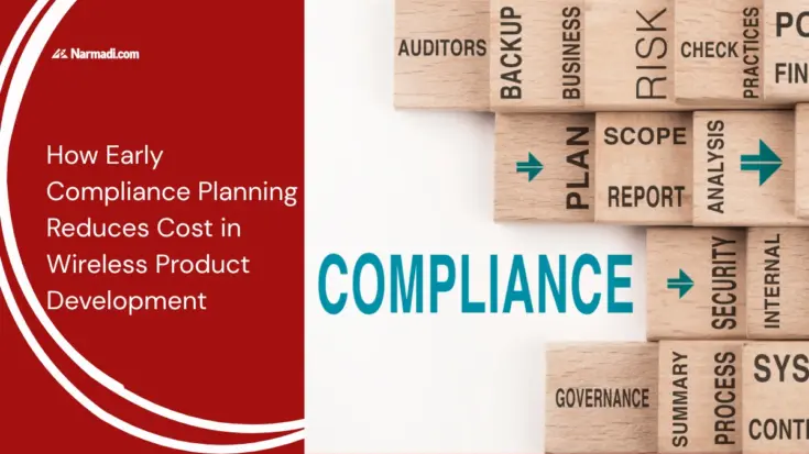 How Early Compliance Planning Reduces Cost in Wireless Product Development