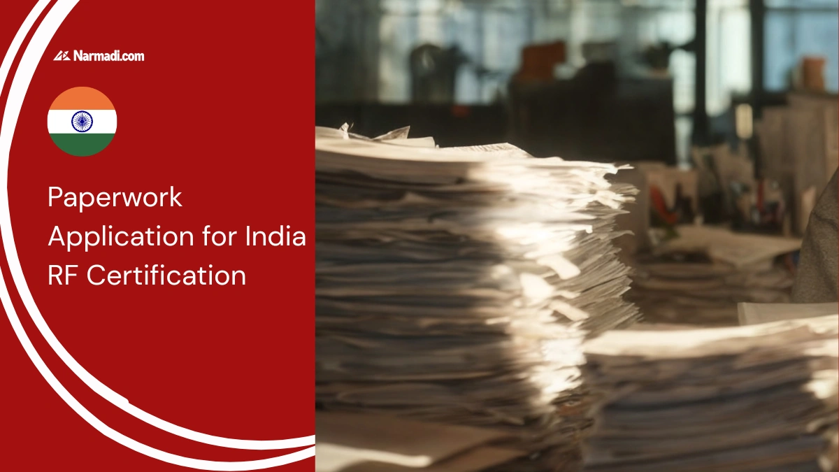 What Conditions Allow Paperwork Application for India RF Certification