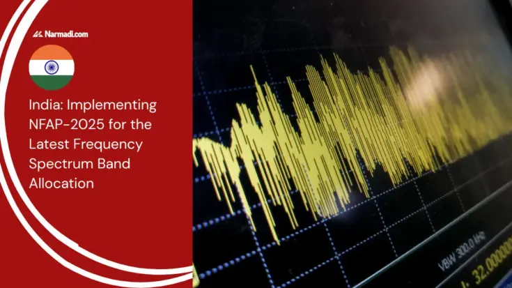 India Implementing NFAP-2025 for the Latest Frequency Spectrum Band Allocation