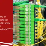 India Possibility of Reinstating Protocol Testing for PON Family of Broadband Equipment under MTCTE