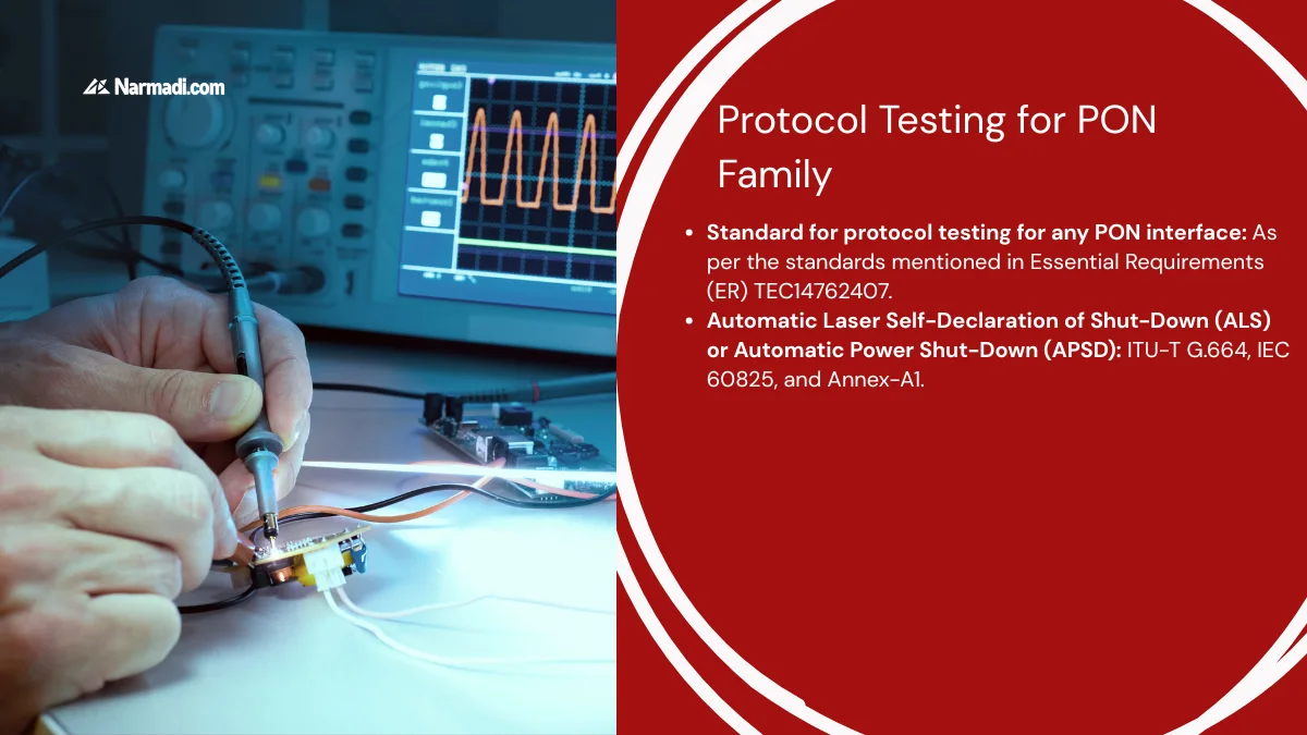 India Possibility of Reinstating Protocol Testing for PON Family of Broadband Equipment under MTCTE 2