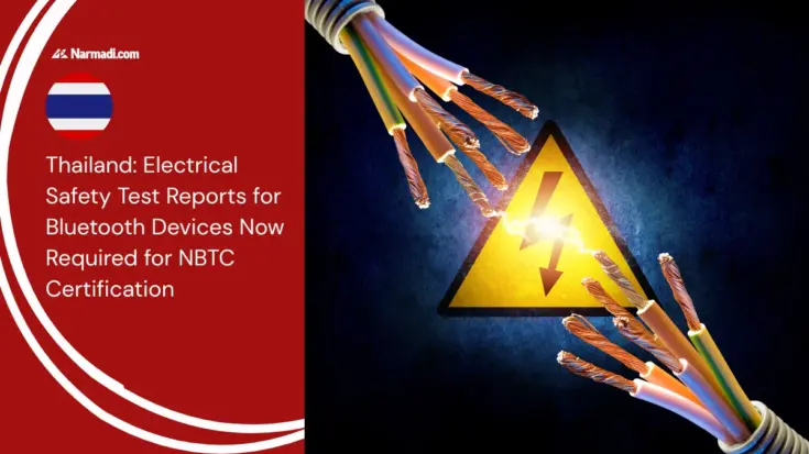 Thailand Electrical Safety Test Reports for Bluetooth Devices Now Required for NBTC Certification