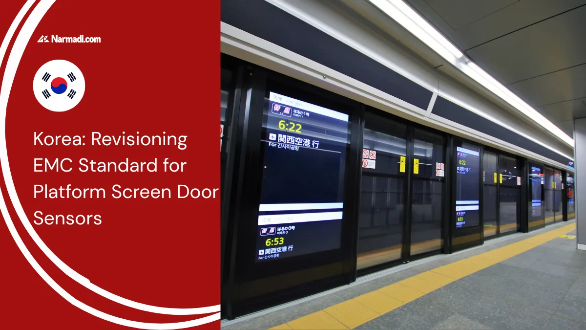 Korea Revisioning EMC Standard for Platform Screen Door Sensors