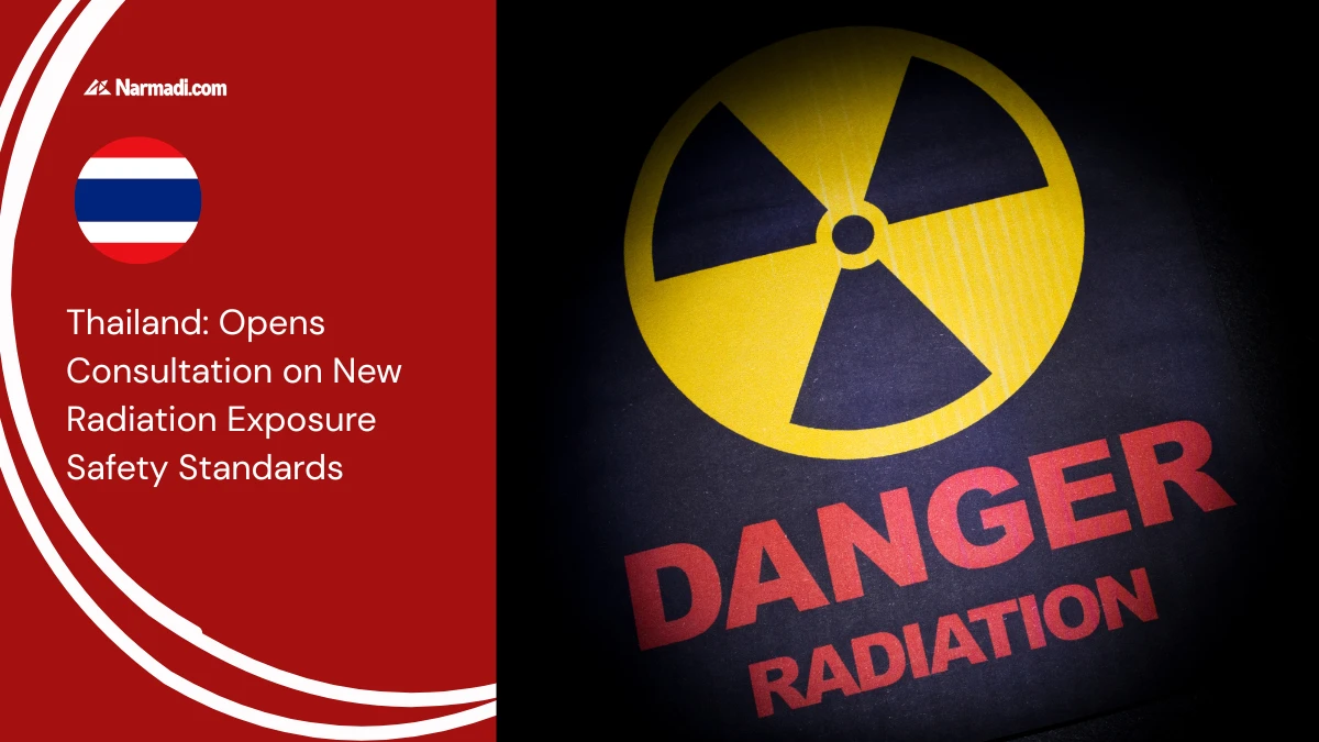 Thailand Opens Consultation on New Radiation Exposure Safety Standards