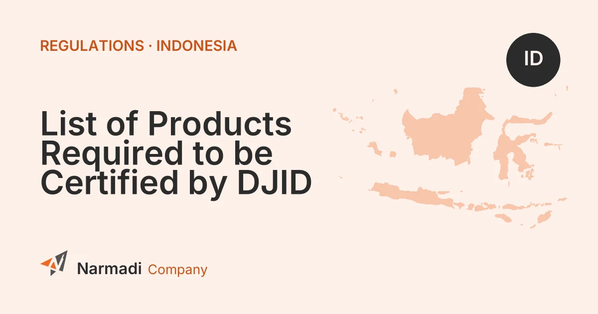 List of Products Required to be Certified by DJID