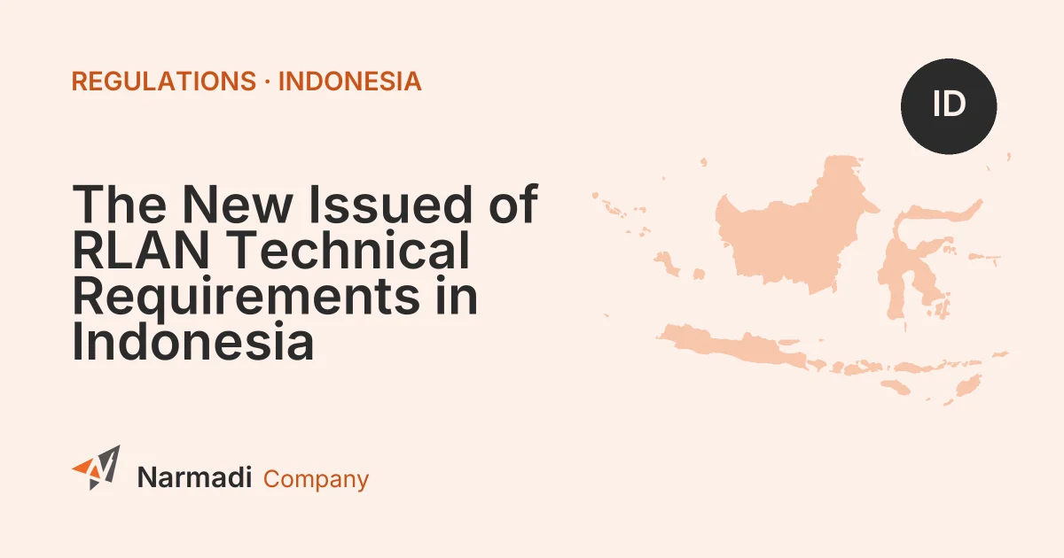 The New Issued of RLAN Technical Requirements in Indonesia