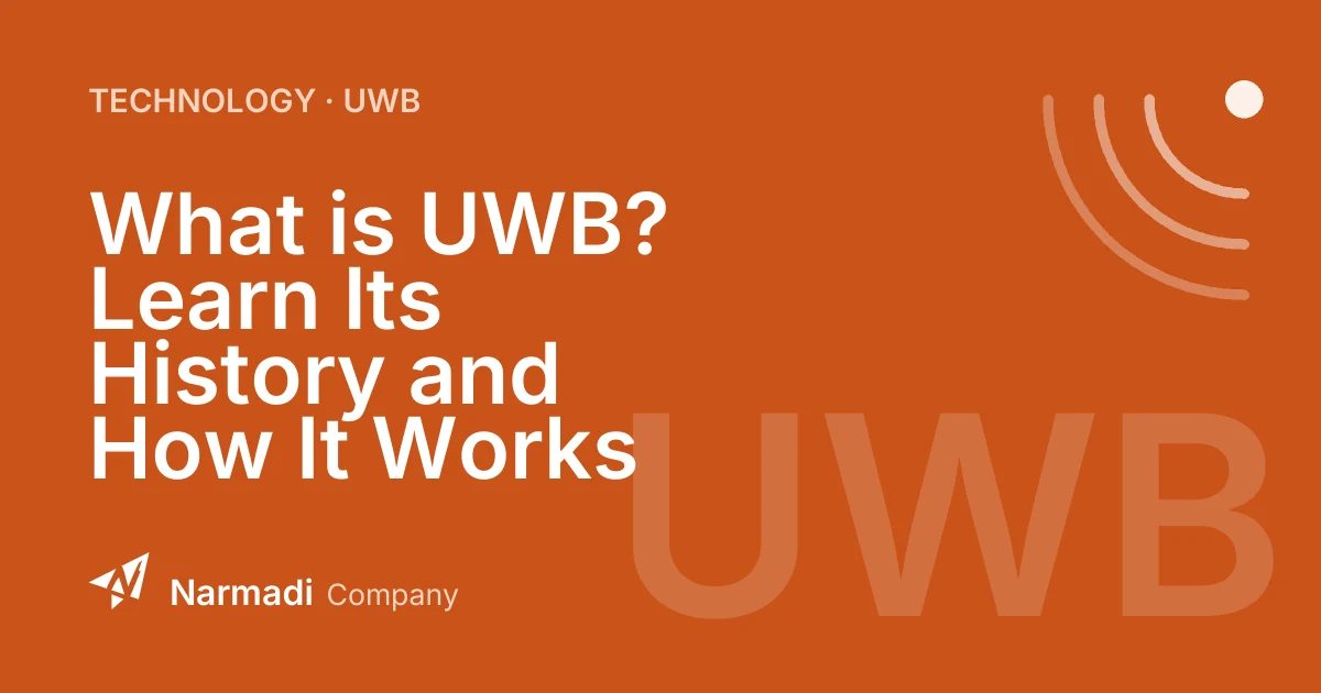 What is UWB? Learn Its History and How It Works