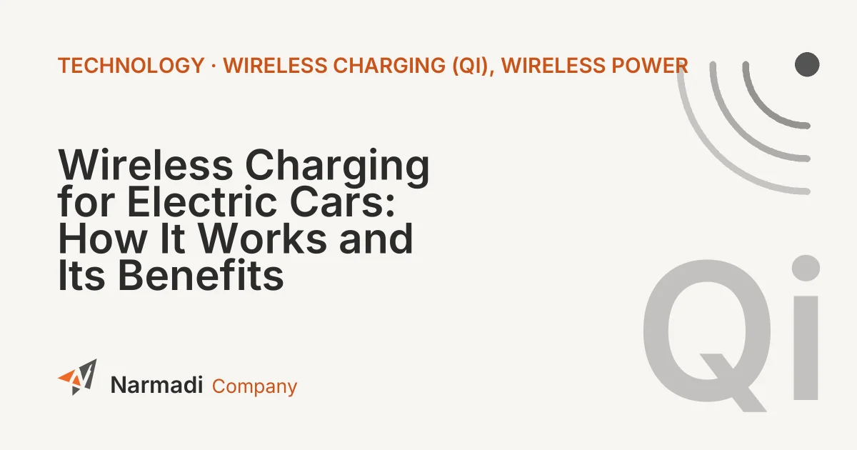 Wireless Charging for Electric Cars: How It Works and Its Benefits