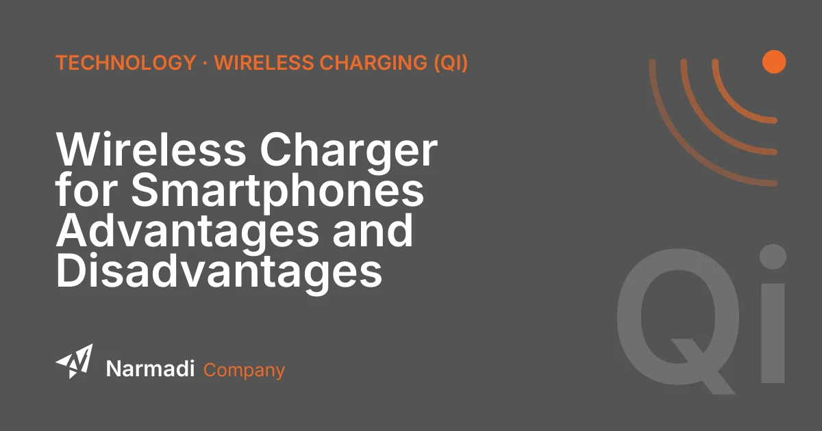 Wireless Charger for Smartphones Advantages and Disadvantages