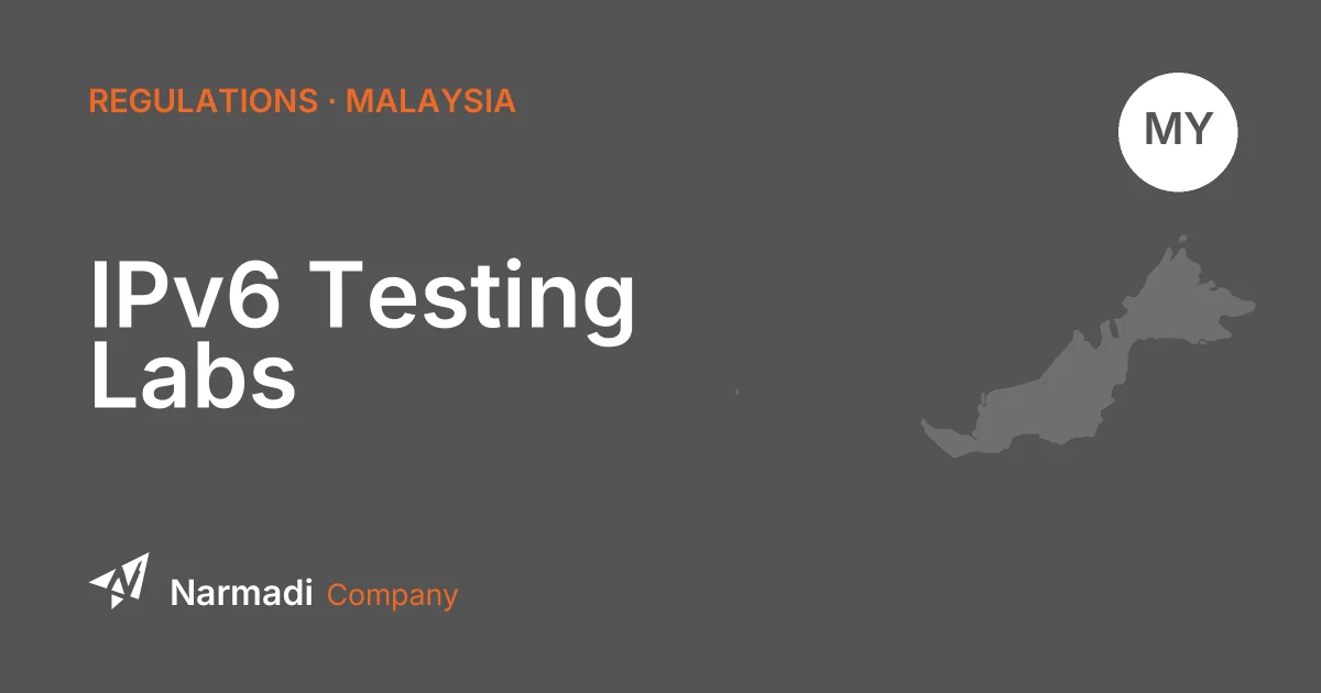Update: Malaysia Testing Labs for IPv6 (Non-Wi-Fi-Enabled) Products
