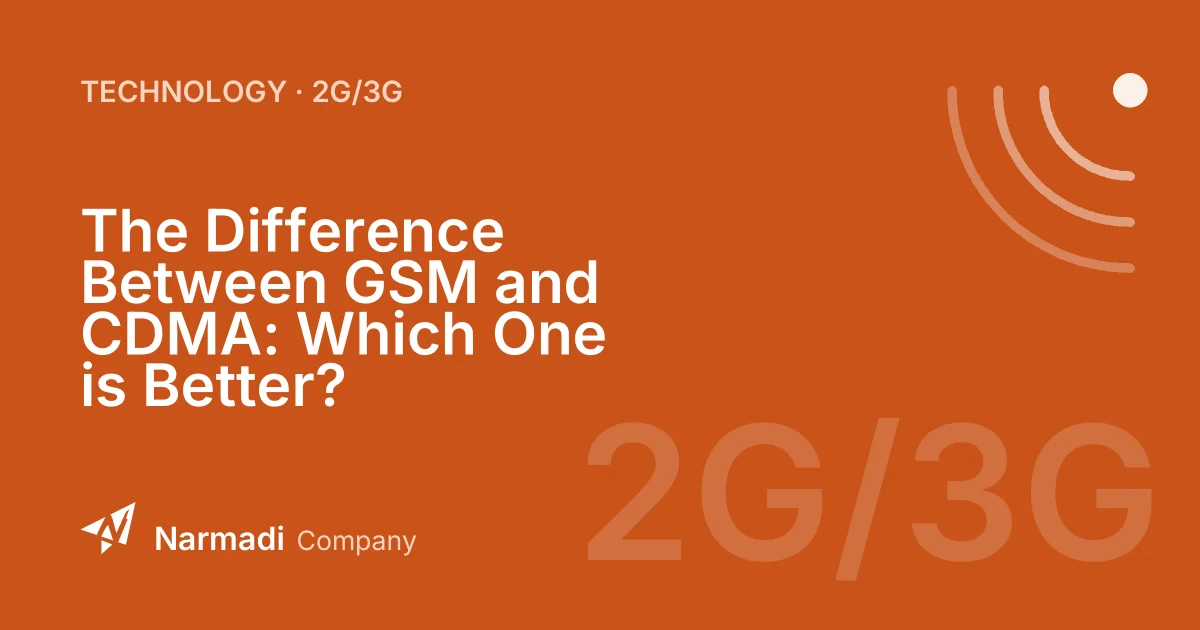 The Difference Between GSM and CDMA: Which One is Better?
