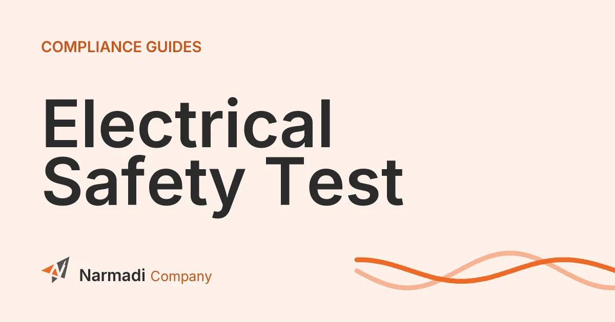 What is Electrical Safety Test? Learn Its Type and Scope