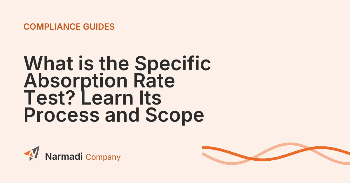 What is the Specific Absorption Rate Test? Learn Its Process and Scope