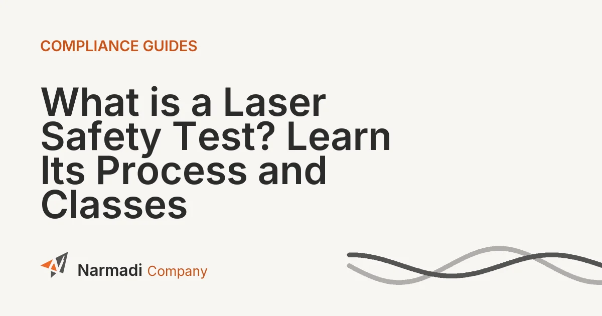 What is a Laser Safety Test? Learn Its Process and Classes