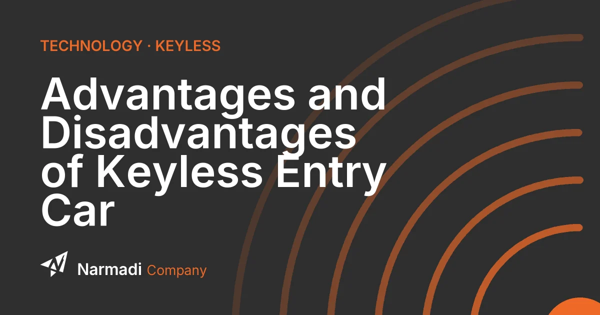 Advantages and Disadvantages of Keyless Entry Car