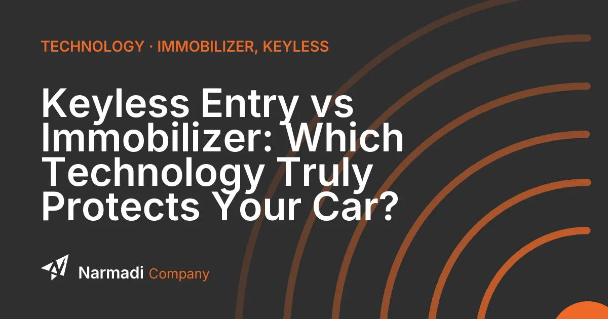 Keyless Entry vs Immobilizer: Which Technology Truly Protects Your Car?