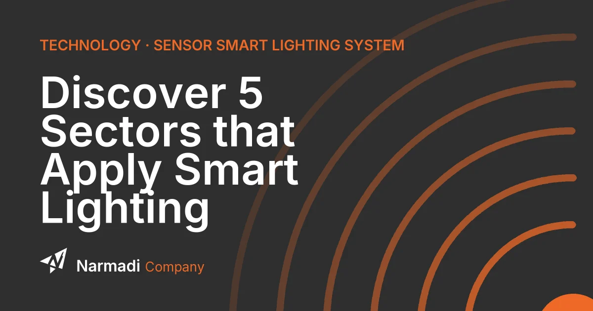 Discover 5 Sectors that Apply Smart Lighting