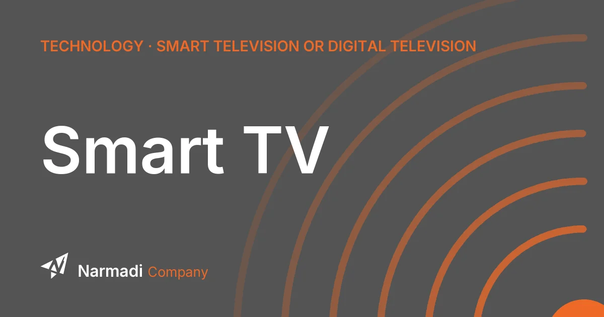 Smart TV: Its Features, Advantages, and Disadvantages