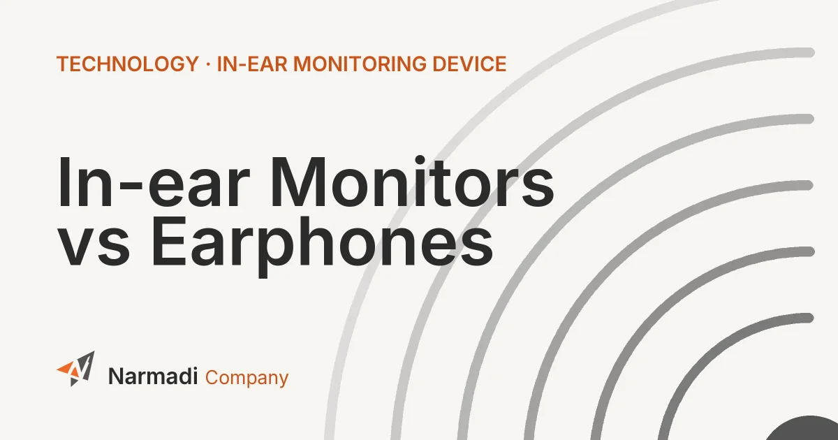 4 Key Differences between In-ear Monitors vs Earphones