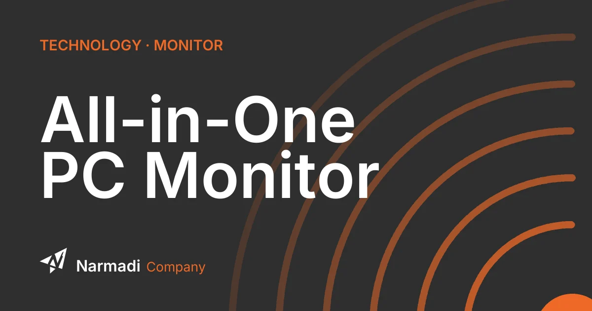 What is All-in-One PC Monitor? Learn the Features