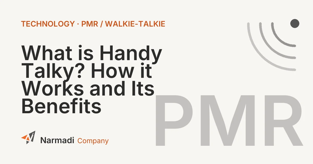 What is Handy Talky? How it Works and Its Benefits