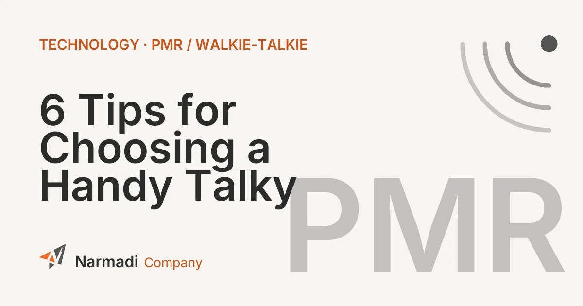 6 Tips for Choosing a Handy Talky