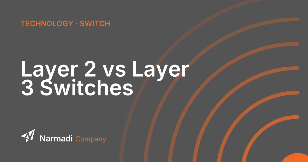 The 5 Key Differences Between Layer 2 and Layer 3 Switches