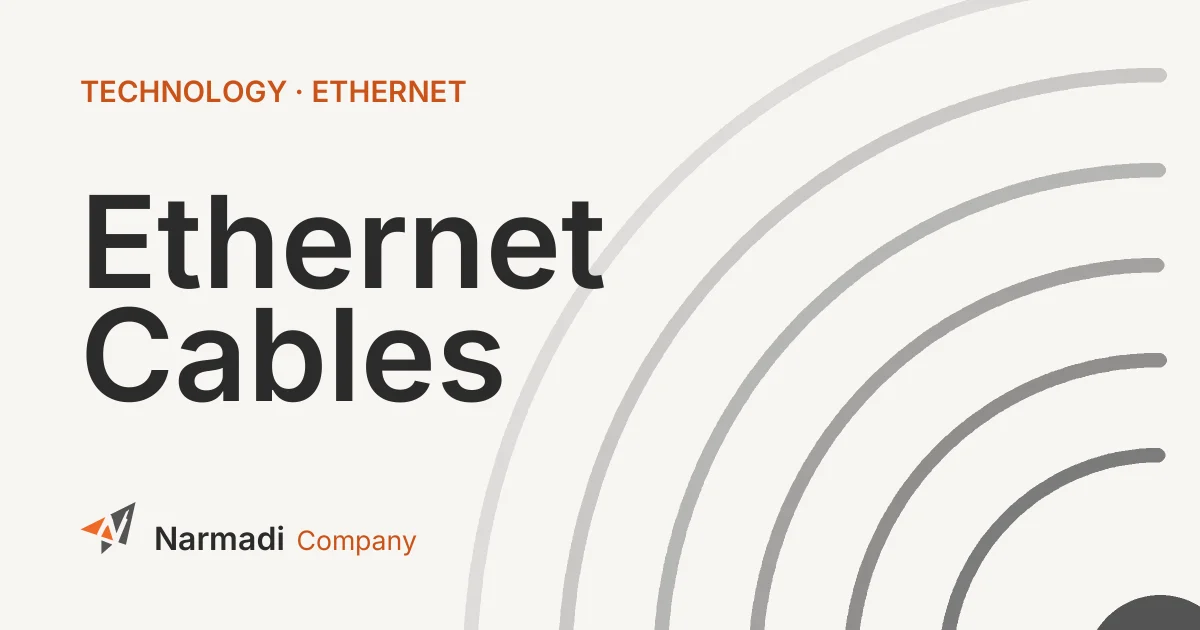 What are Ethernet Cables? Its Types and Functions
