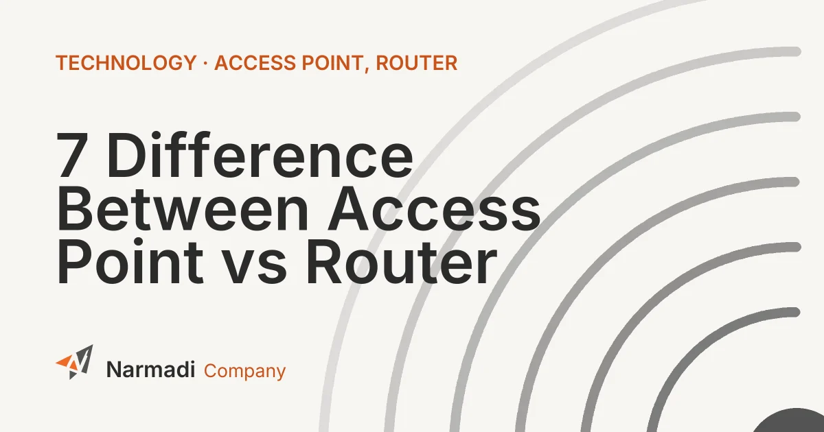 7 Difference Between Access Point vs Router
