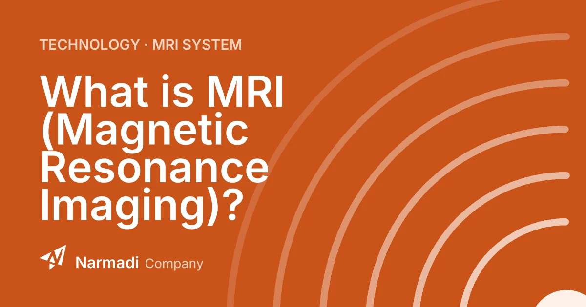 What is MRI (Magnetic Resonance Imaging)?
