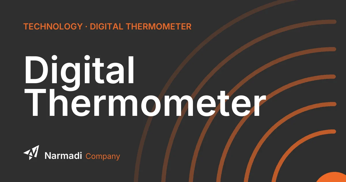What is a Digital Thermometer? Learn How It Works and its Benefits