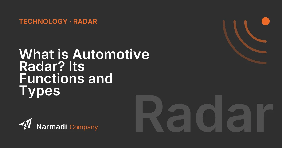 What is Automotive Radar? Its Functions and Types