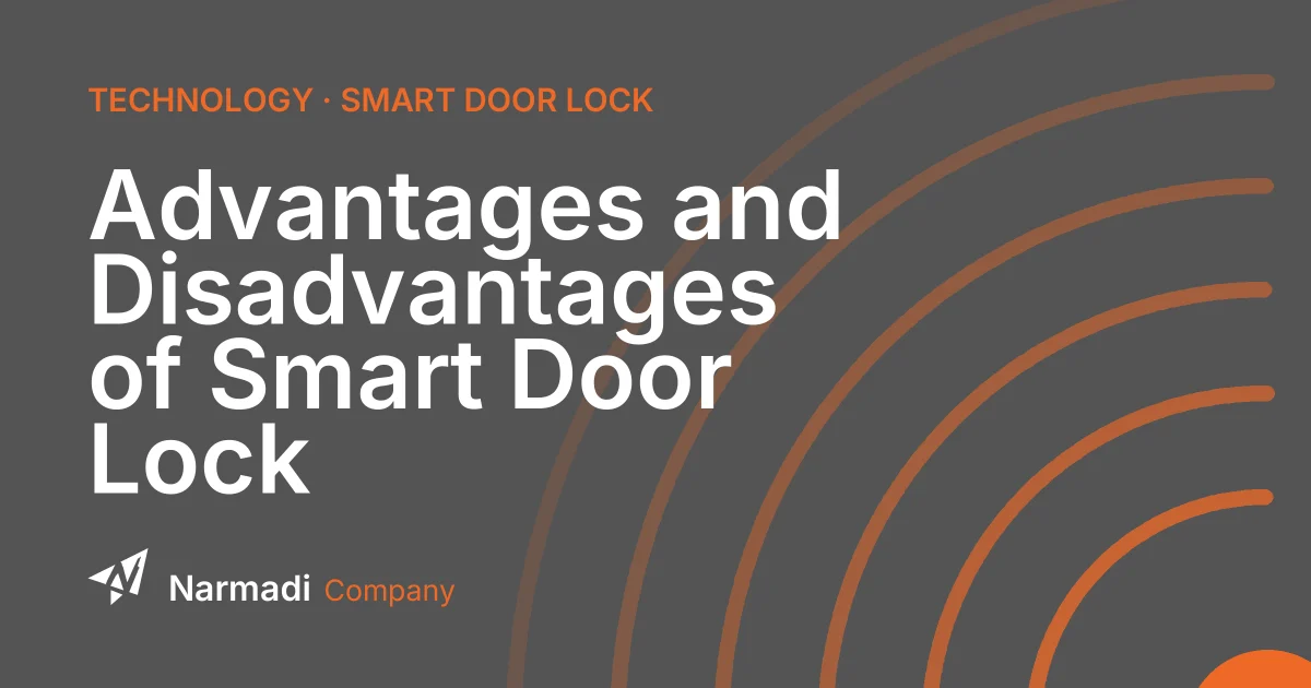 Advantages and Disadvantages of Smart Door Lock