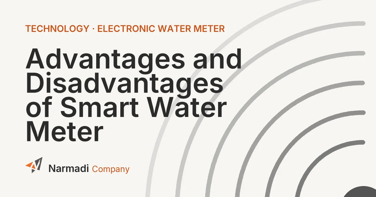 Advantages and Disadvantages of Smart Water Meter