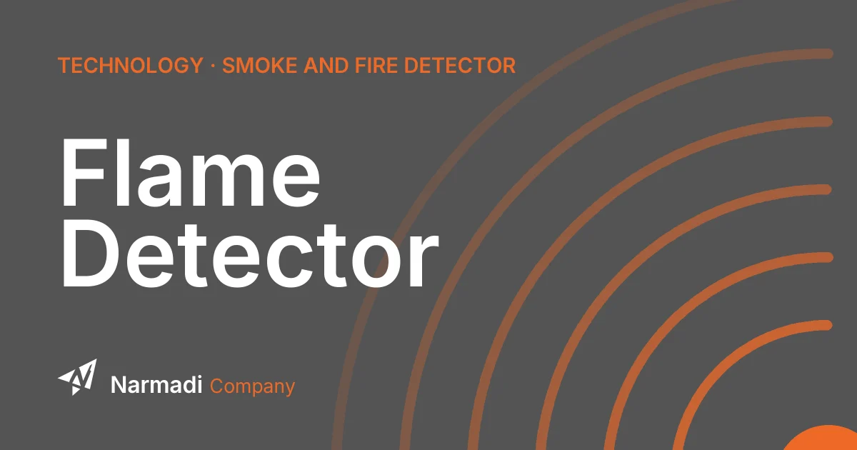 What is a Flame Detector? How it Works and Its Functions