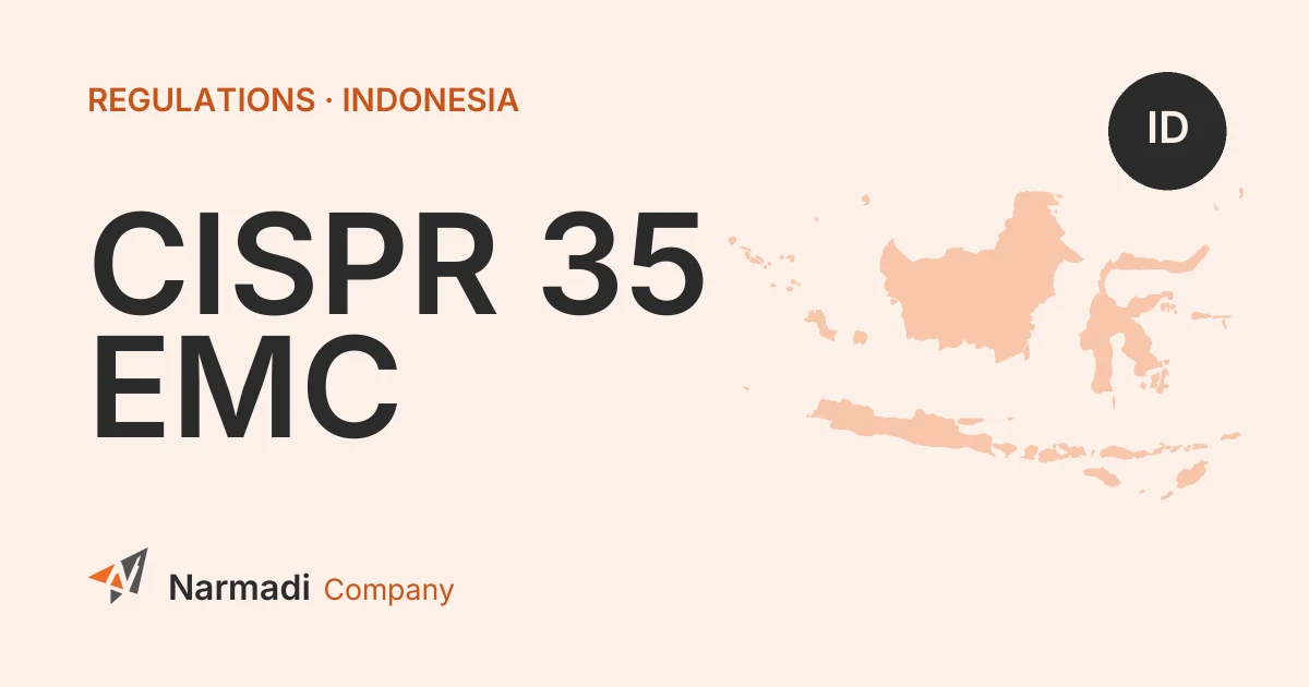 KOMDIGI Plans CISPR 35 EMC Test in Indonesia for DJID Certification Requirements
