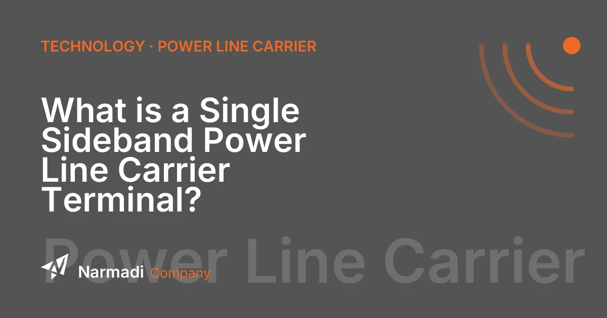 What is a Single Sideband Power Line Carrier Terminal?