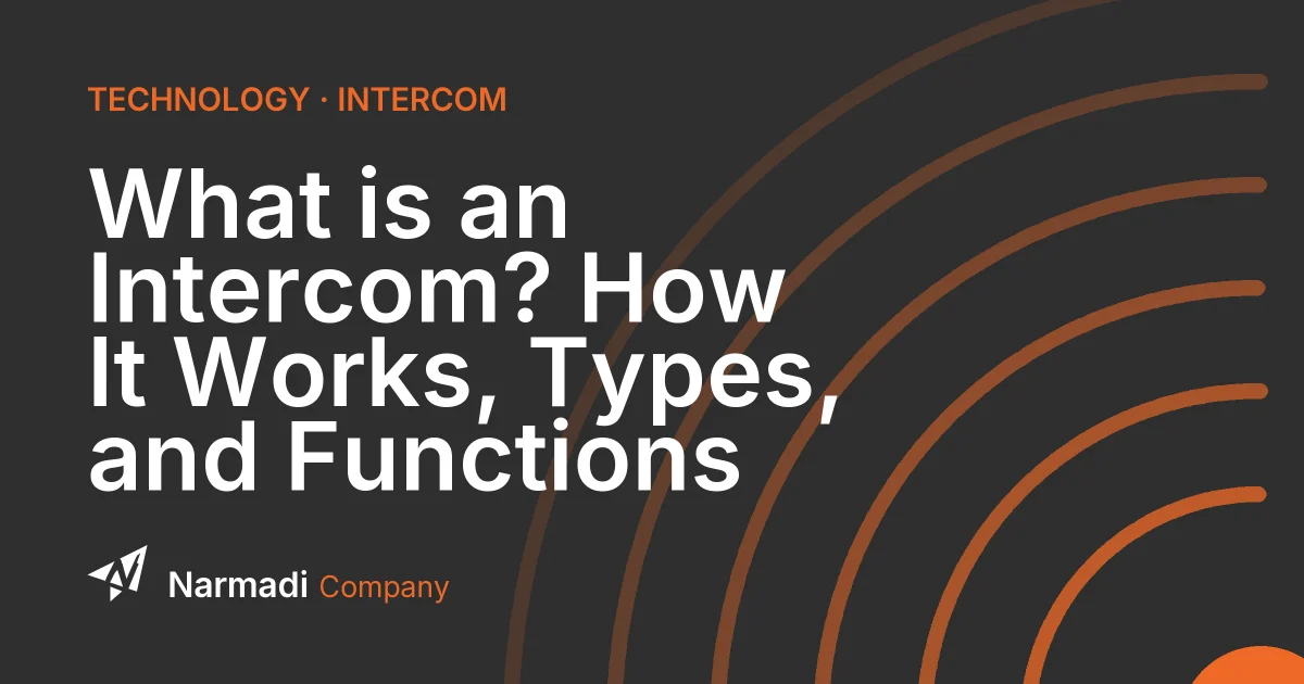 What is an Intercom? How It Works, Types, and Functions